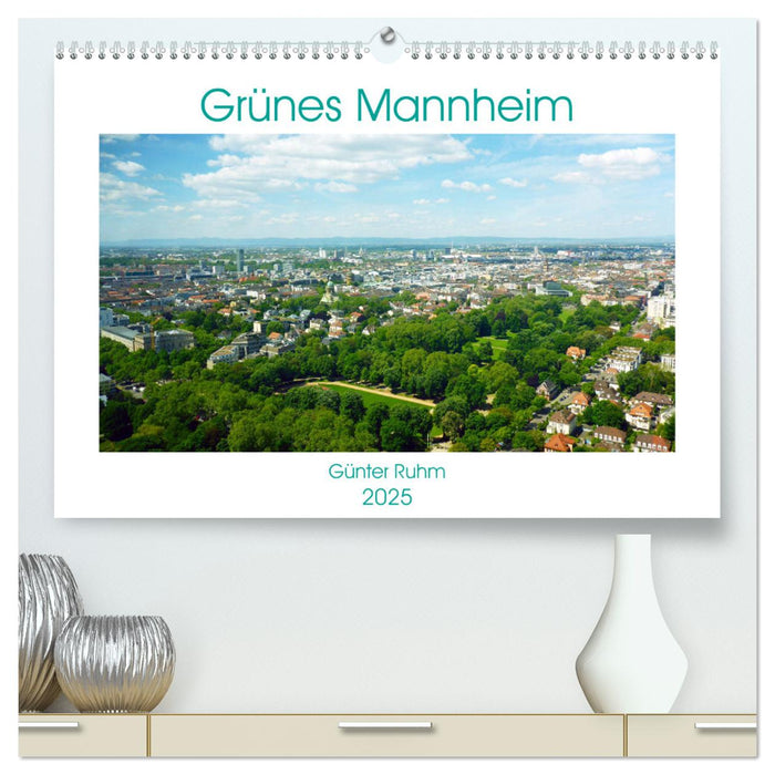 Grünes Mannheim (CALVENDO Premium Wandkalender 2025)