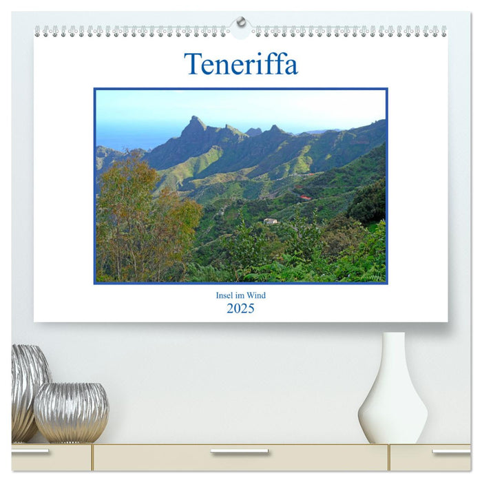 Teneriffa - Insel im Wind (CALVENDO Premium Wandkalender 2025)