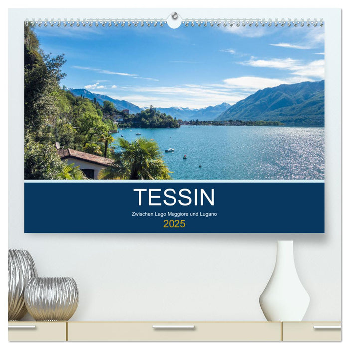 Tessin, zwischen Lago Maggiore und Lugano (CALVENDO Premium Wandkalender 2025)