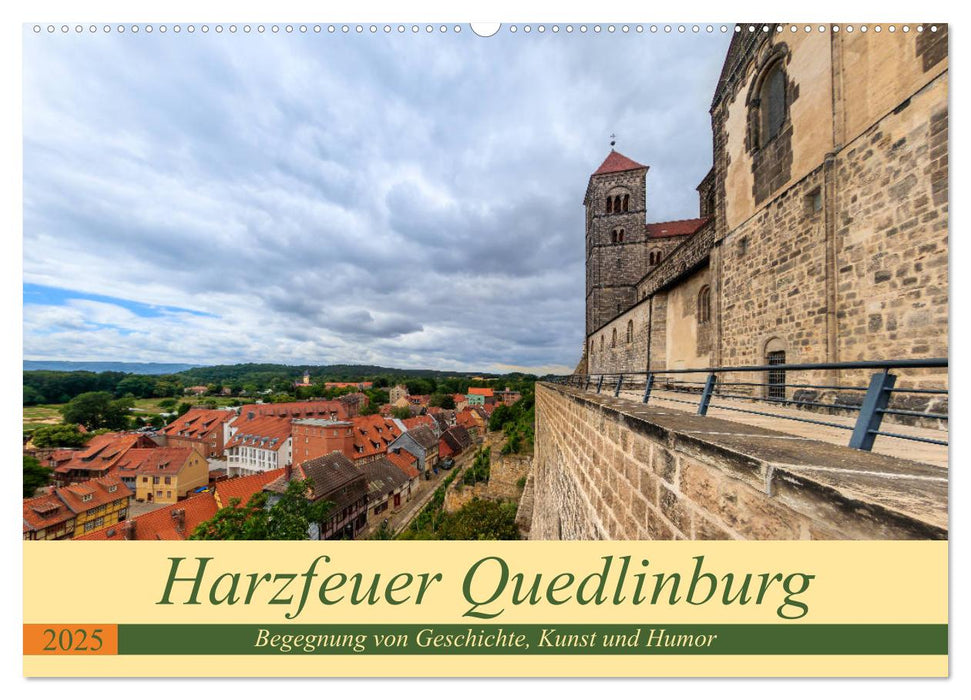 Harzfeuer Quedlinburg (CALVENDO Wandkalender 2025)