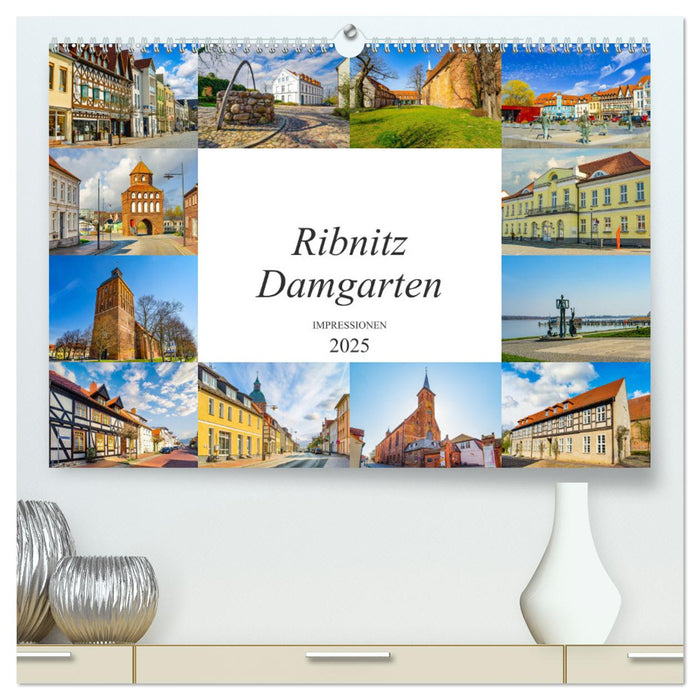 Ribnitz Damgarten Impressionen (CALVENDO Premium Wandkalender 2025)