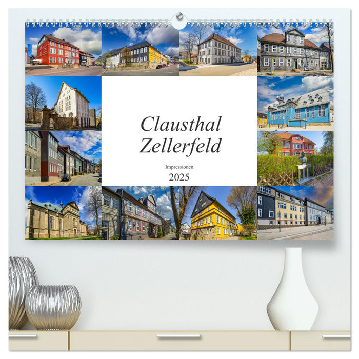 Clausthal Zellerfeld Impressionen (CALVENDO Premium Wandkalender 2025)