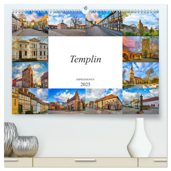 Templin Impressionen (CALVENDO Premium Wandkalender 2025)