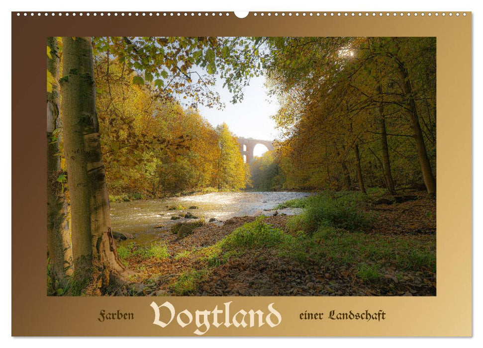 Vogtland - Farben einer Landschaft (CALVENDO Wandkalender 2025)