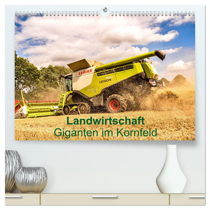 Landwirtschaft - Giganten im Kornfeld (CALVENDO Premium Wandkalender 2025)