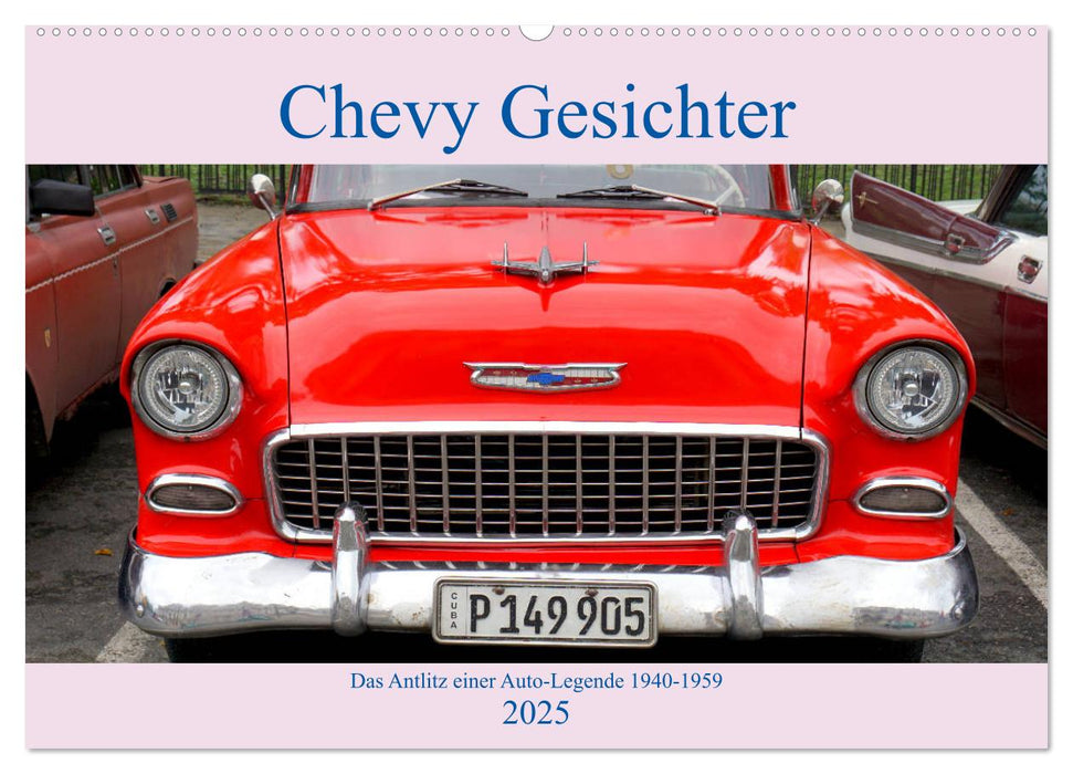 Chevy Gesichter - Das Antlitz einer Auto-Legende 1940 - 1959 (CALVENDO Wandkalender 2025)