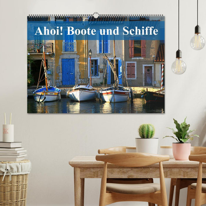 Ahoi! Boote und Schiffe (CALVENDO Wandkalender 2025)