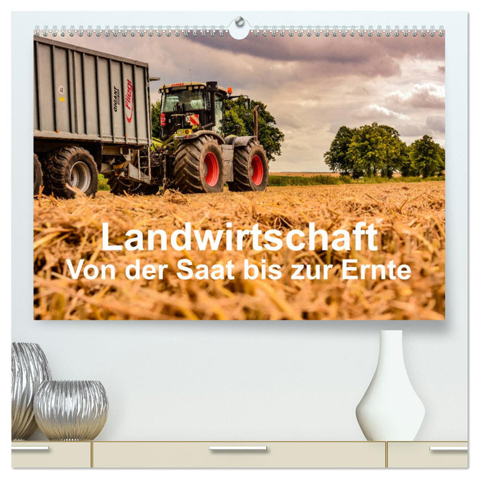 Landwirtschaft - Von der Saat bis zur Ernte (CALVENDO Premium Wandkalender 2025)