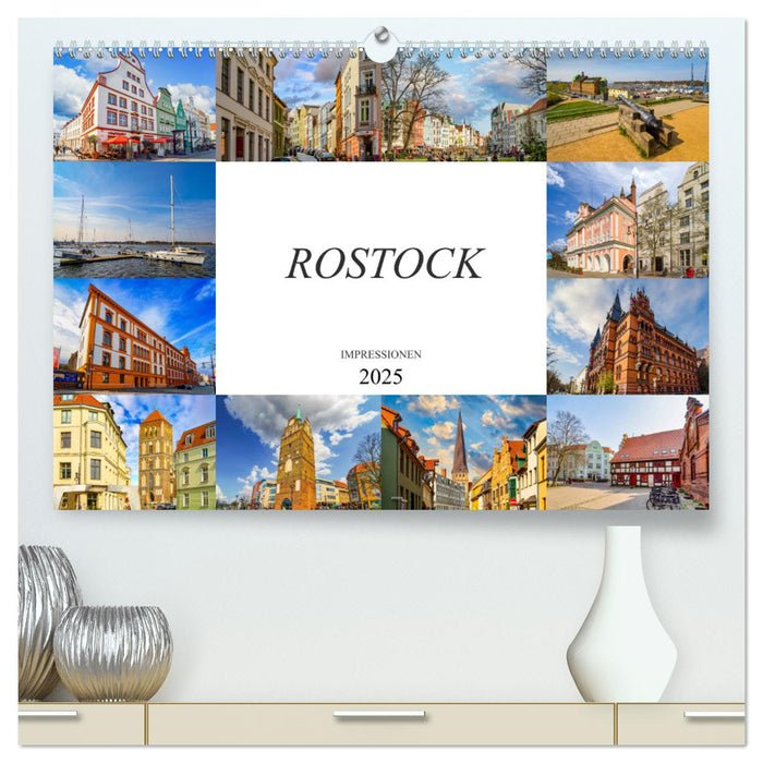 Rostock Impressionen (CALVENDO Premium Wandkalender 2025)