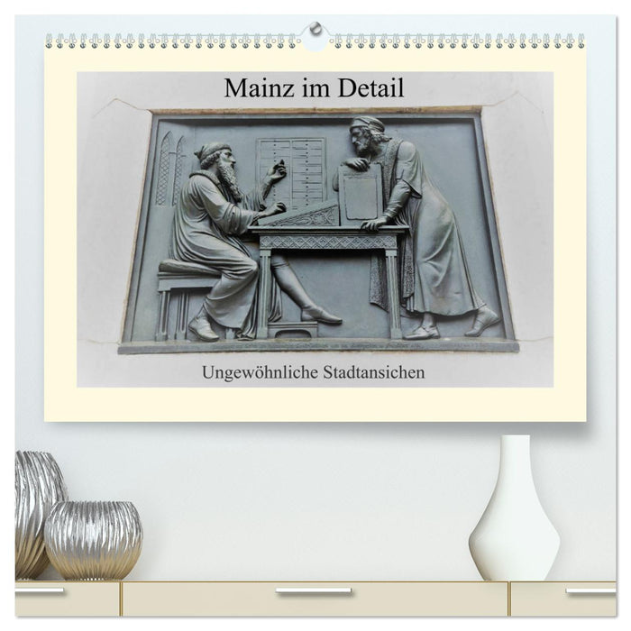 Mainz im Detail - Ungewöhnliche Stadtansichten (CALVENDO Premium Wandkalender 2025)