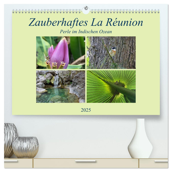 Zauberhaftes La Reúnion - Perle im Indischen Ozean (CALVENDO Premium Wandkalender 2025)