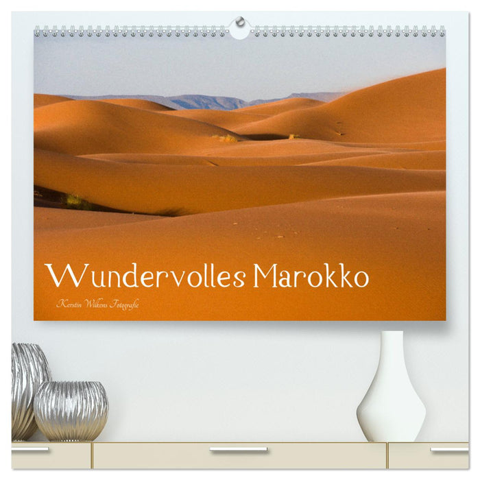 Wundervolles Marokko (CALVENDO Premium Wandkalender 2025)