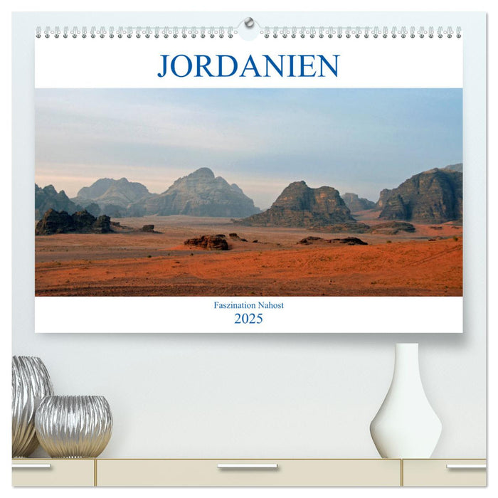 JORDANIEN, Faszination Nahost (CALVENDO Premium Wandkalender 2025)