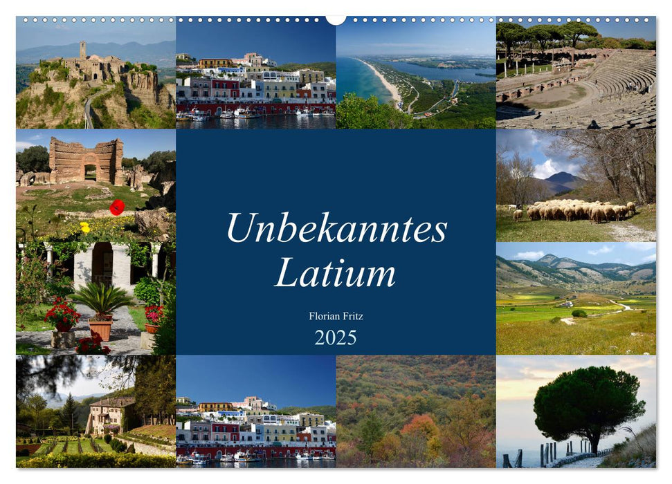 Unbekanntes Latium (CALVENDO Wandkalender 2025)