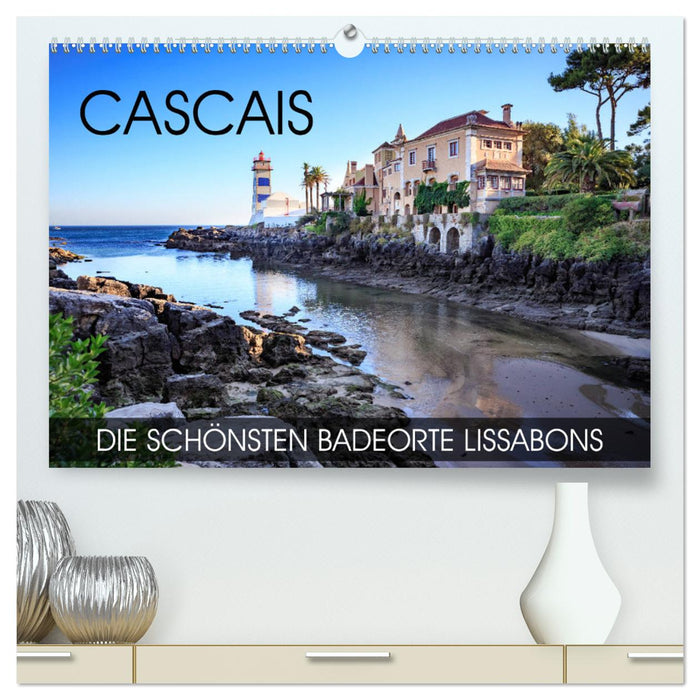 CASCAIS - die schönsten Badeorte Lissabons (CALVENDO Premium Wandkalender 2025)