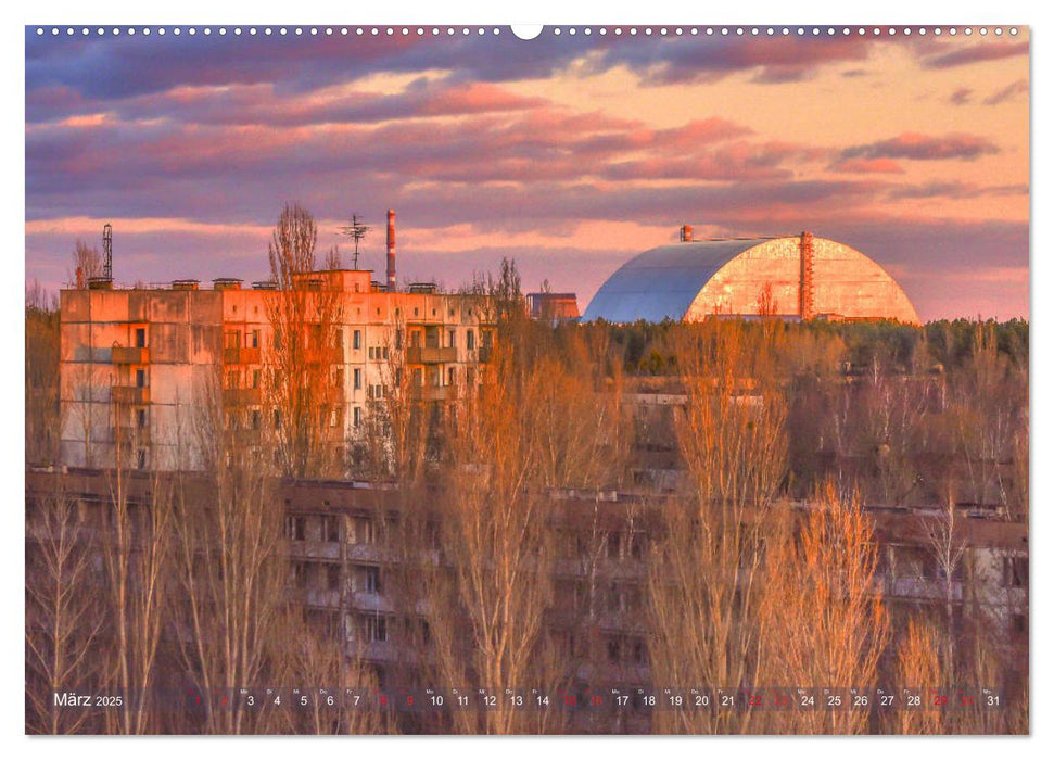 Tschernobyl - Die Sperrzone um das Atomkraftwerk (CALVENDO Premium Wandkalender 2025)