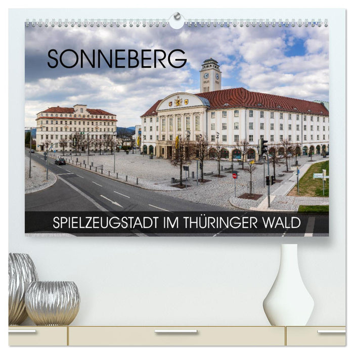 Sonneberg - Spielzeugstadt im Thüringer Wald (CALVENDO Premium Wandkalender 2025)