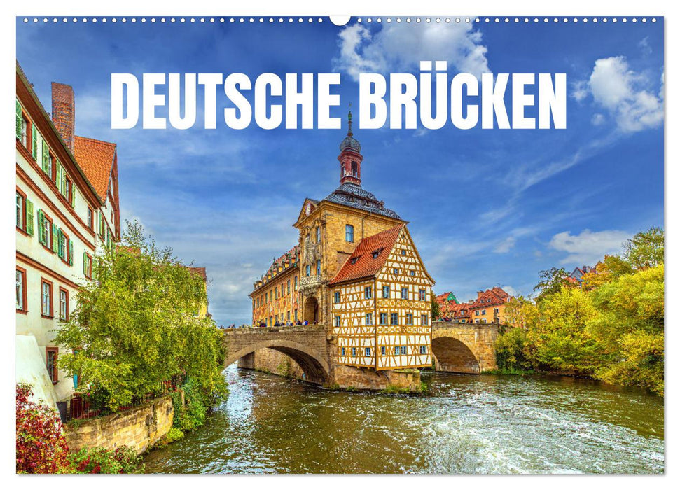 Deutsche Brücken (CALVENDO Wandkalender 2025)