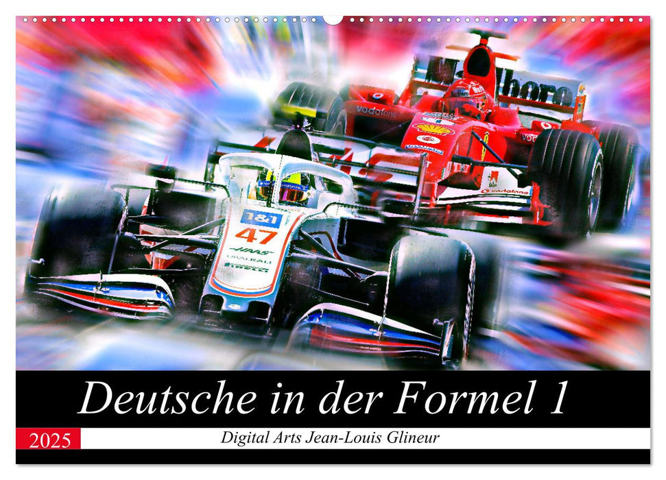 Deutsche in der Formel 1 (CALVENDO Wandkalender 2025)