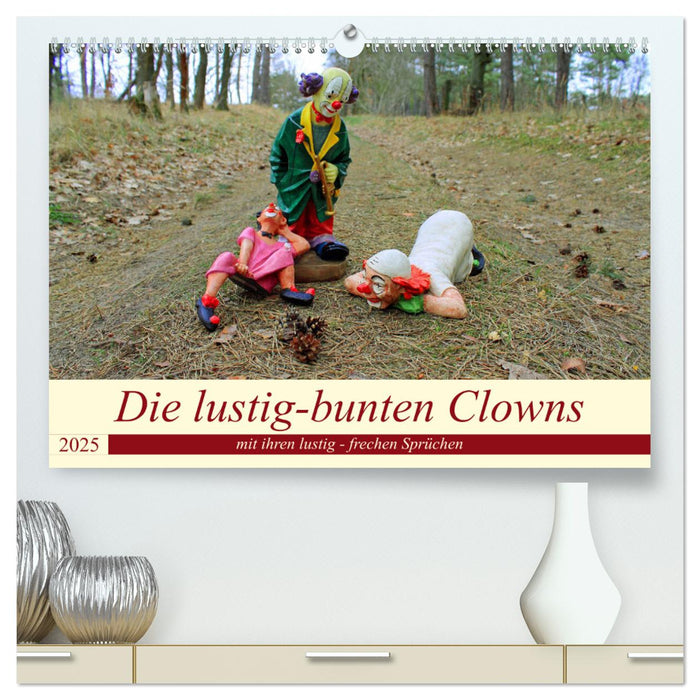 Die lustig-bunten Clowns (CALVENDO Premium Wandkalender 2025)