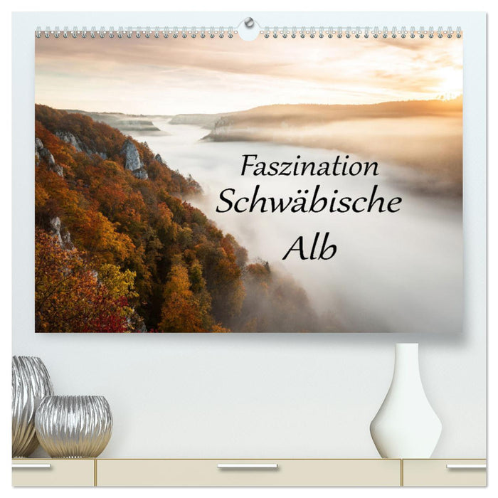 Faszination Schwäbische Alb (CALVENDO Premium Wandkalender 2025)