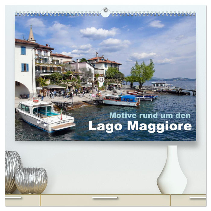 Motive rund um den See Lago Maggiore (CALVENDO Premium Wandkalender 2025)