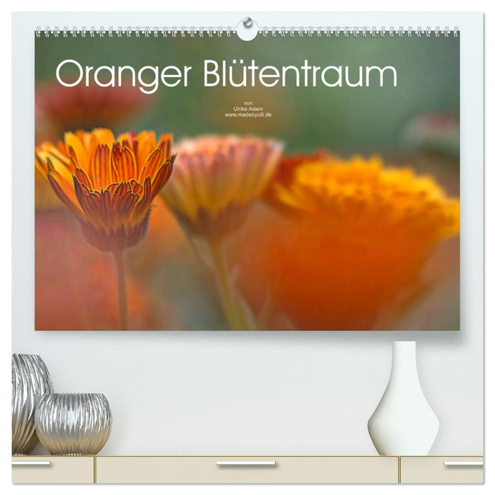 Oranger Blütentraum (CALVENDO Premium Wandkalender 2025)