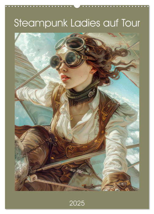 Steampunk Ladies auf Tour (CALVENDO Wandkalender 2025)