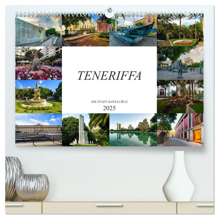 Teneriffa - Die Stadt Santa Cruz (CALVENDO Premium Wandkalender 2025)