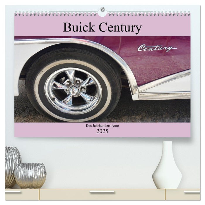 Buick Century - Das Jahrhundert-Auto (CALVENDO Premium Wandkalender 2025)