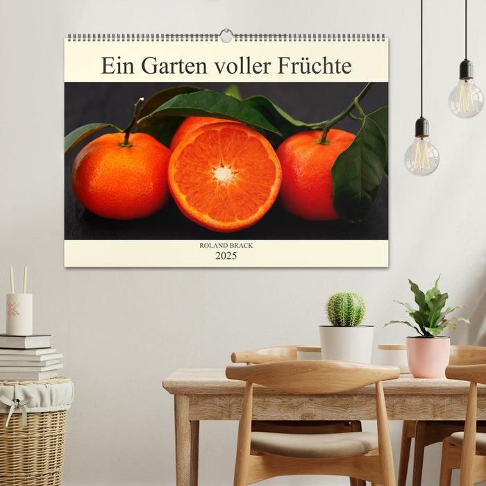 Ein Garten voller Früchte (CALVENDO Wandkalender 2025)