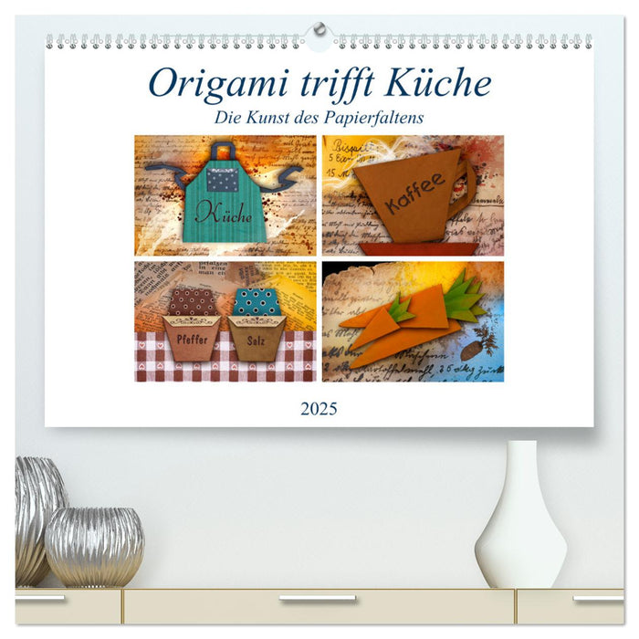 Origami trifft Küche - Die Kunst des Papierfaltens (CALVENDO Premium Wandkalender 2025)