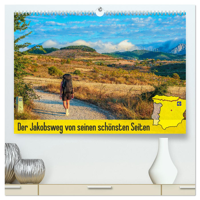 Der Jakobsweg von seinen schönsten Seiten! (CALVENDO Premium Wandkalender 2025)