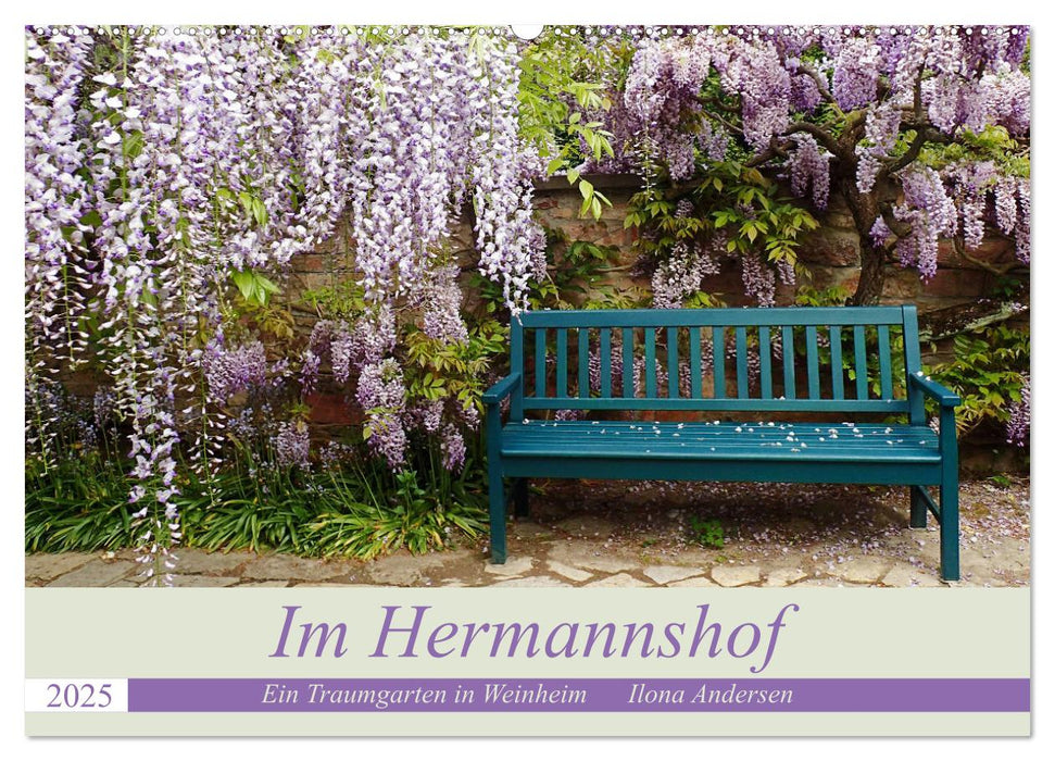 Im Hermannshof - Ein Traumgarten in Weinheim (CALVENDO Wandkalender 2025)