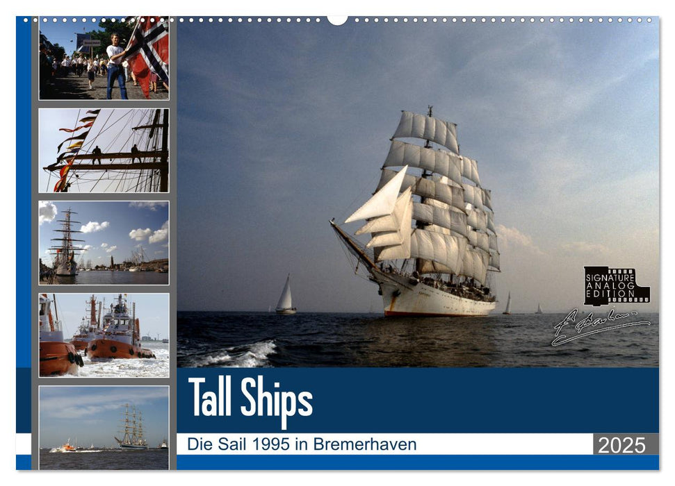 Analoge Fotografie Tall Ships Sail 1995 Bremerhaven (CALVENDO Wandkalender 2025)