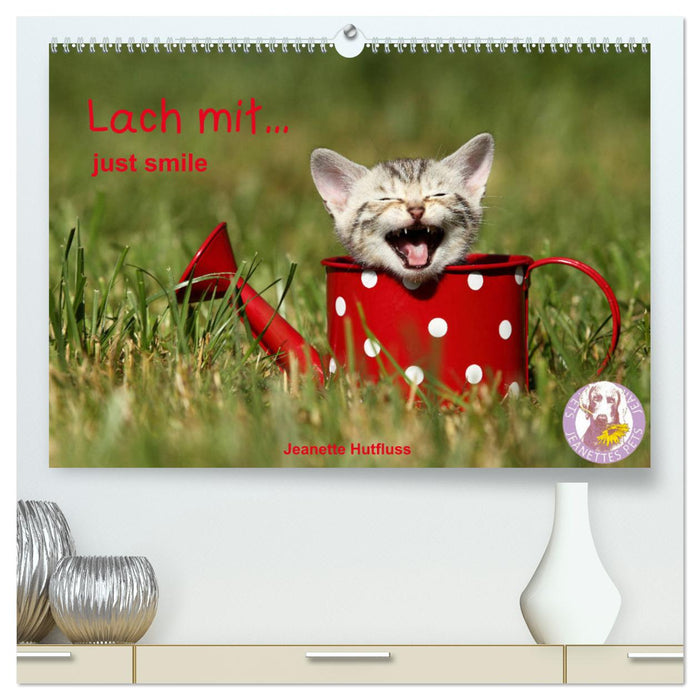 lach mit...just smile (CALVENDO Premium Wandkalender 2025)