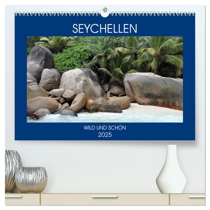 Seychellen - Wild und Schön (CALVENDO Premium Wandkalender 2025)