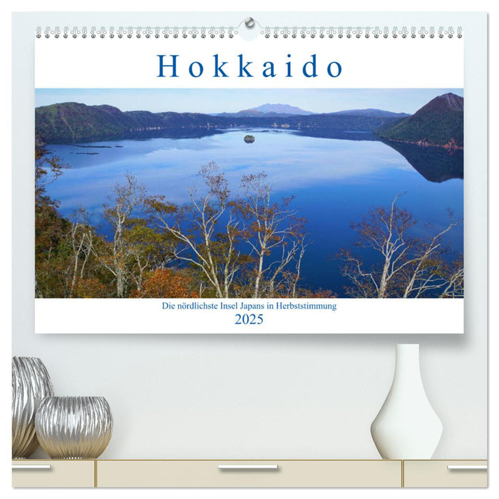 Hokkaido - Die nördlichste Insel Japans in Herbststimmung (CALVENDO Premium Wandkalender 2025)