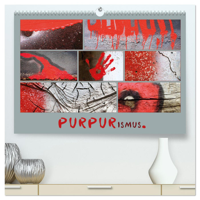 PURPURismus (CALVENDO Premium Wandkalender 2025)