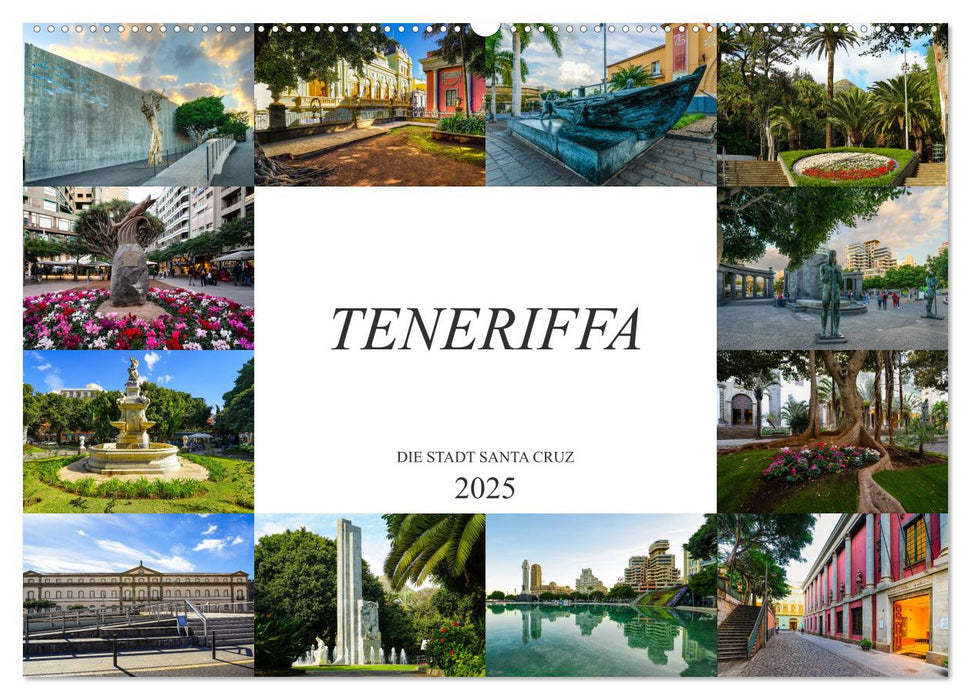 Teneriffa - Die Stadt Santa Cruz (CALVENDO Wandkalender 2025)