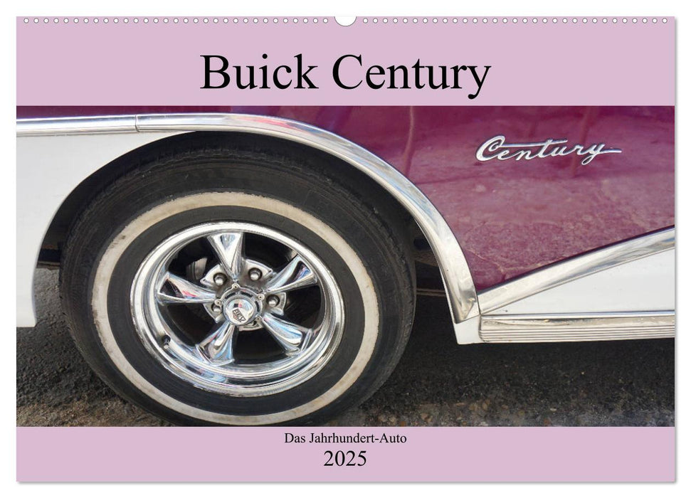 Buick Century - Das Jahrhundert-Auto (CALVENDO Wandkalender 2025)