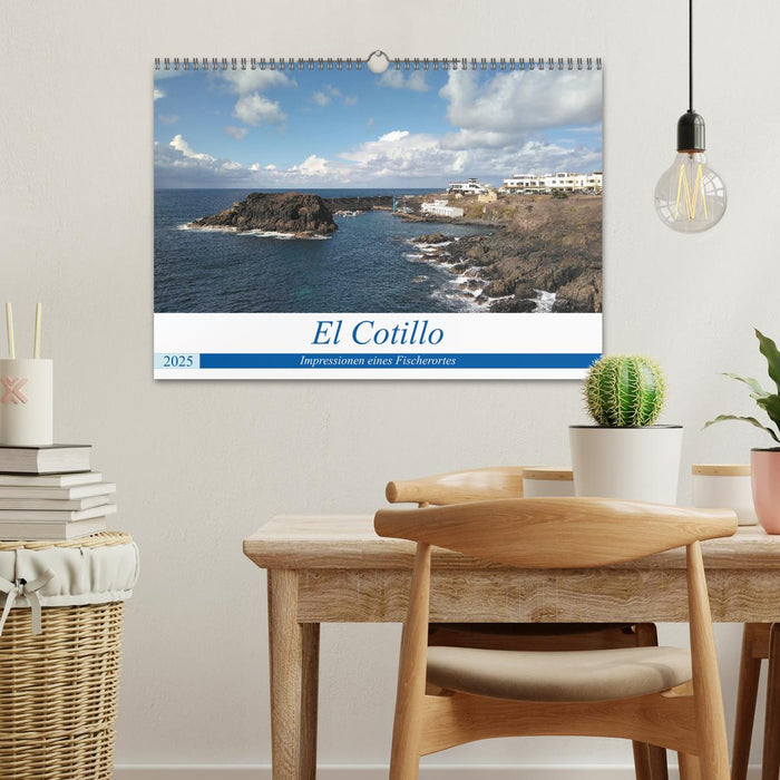 El Cotillo - Impressionen eines Fischerortes (CALVENDO Wandkalender 2025)