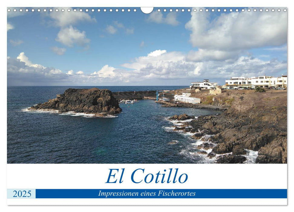 El Cotillo - Impressionen eines Fischerortes (CALVENDO Wandkalender 2025)