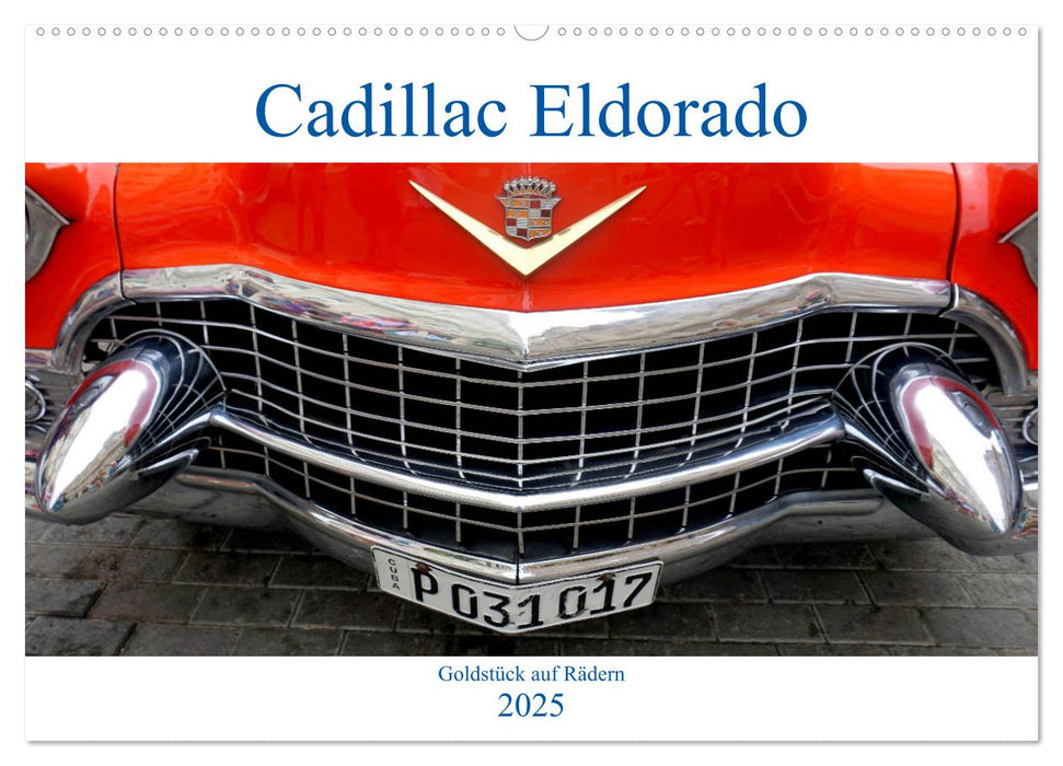 Cadillac Eldorado - Goldstück auf Rädern (CALVENDO Wandkalender 2025)