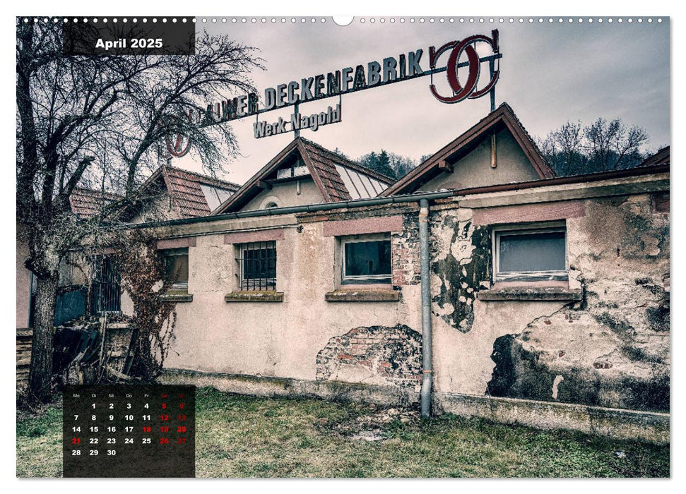 Deckenfabrik Nagold - lost place (CALVENDO Premium Wandkalender 2025)