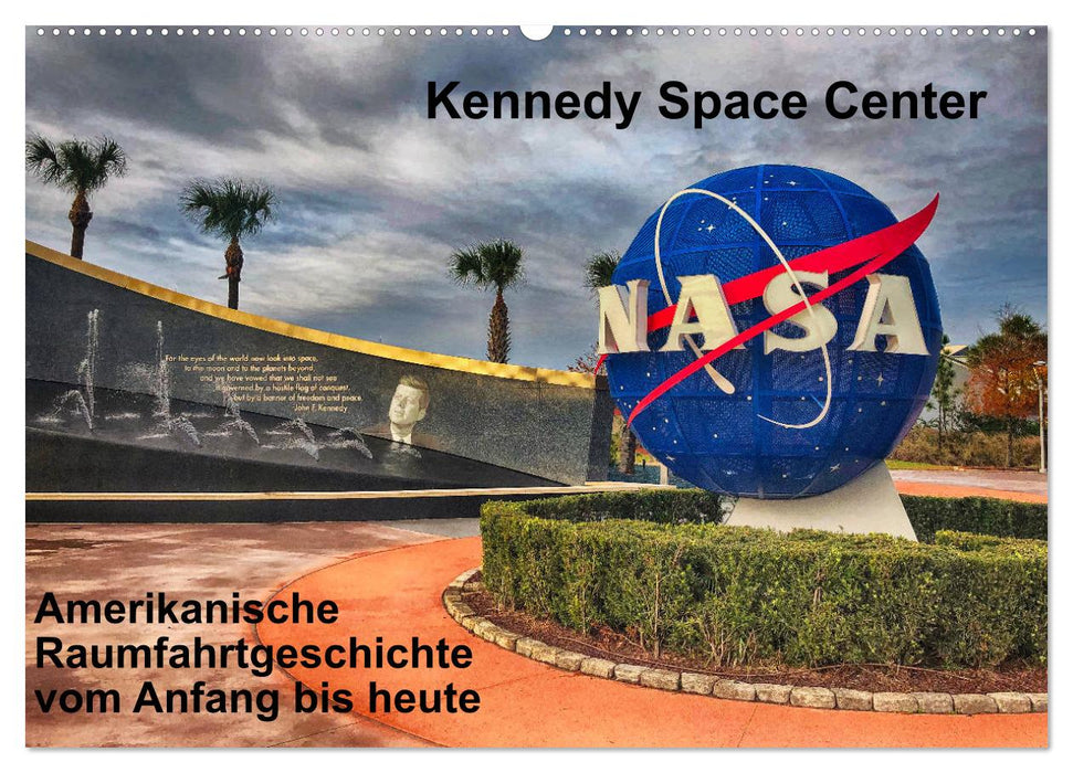 Kennedy Space Center (CALVENDO Wandkalender 2025)