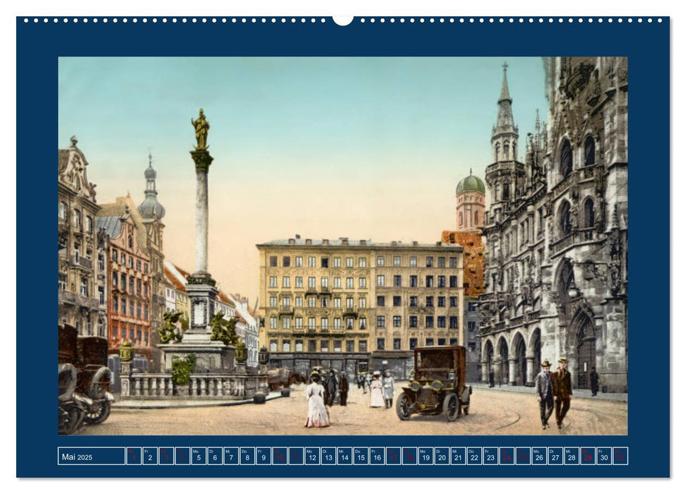 Lebendiges München von 1888 bis 1918 (CALVENDO Premium Wandkalender 2025)