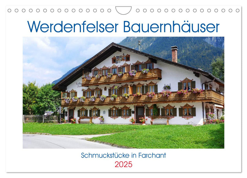 Werdenfelser Bauernhäuser - Schmuckstücke in Farchant (CALVENDO Wandkalender 2025)