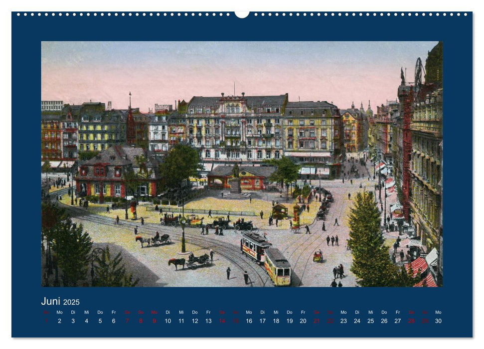 Historisches Frankfurt am Main von 1888 bis 1918 (CALVENDO Premium Wandkalender 2025)