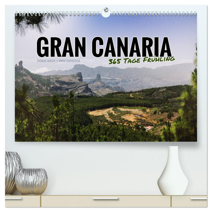 Gran Canaria - 365 Tage Frühling (CALVENDO Premium Wandkalender 2025)